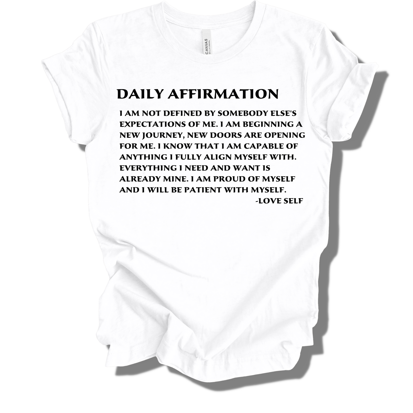 DAILY AFFIRMATION T-SHIRT